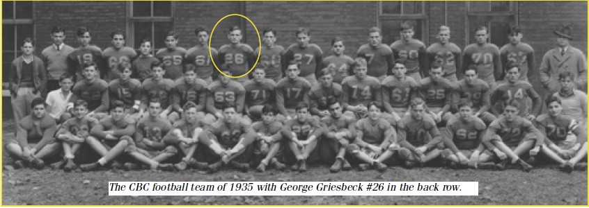 Picture: The CBC football team of 1935 with George Griesbeck #26 in the back row.